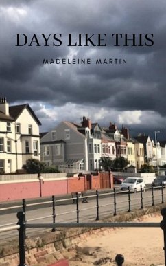 Days like this - Martin, Madeleine