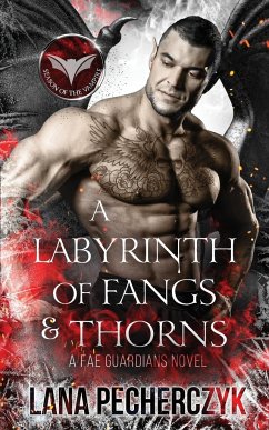 A Labyrinth of Fangs and Thorns - Pecherczyk, Lana