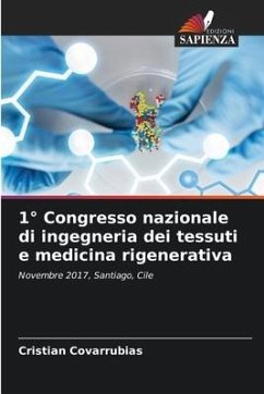 1° Congresso nazionale di ingegneria dei tessuti e medicina rigenerativa - Covarrubias, Cristian