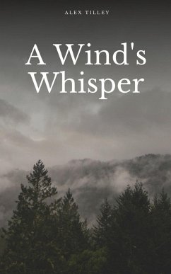 A Wind's Whisper - Tilley, Alex