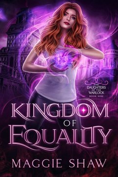 Kingdom of Equality (Daughters of the Warlock, #9) (eBook, ePUB) - Shaw, Maggie