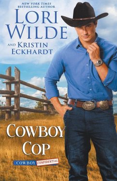 Cowboy Cop - Wilde, Lori; Eckhardt, Kristin