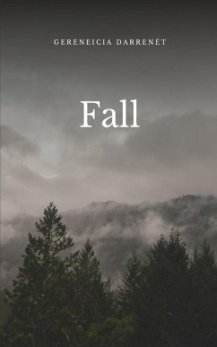 Fall - Darrenét, Gereneicia