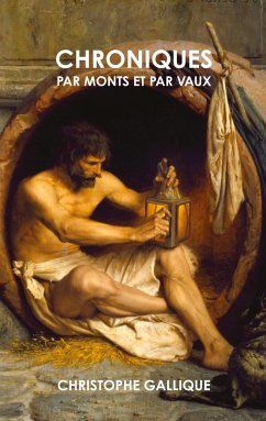 Chroniques par monts et par vaux - Gallique, Christophe