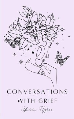 Conversations with Grief - Hughes, Gemma