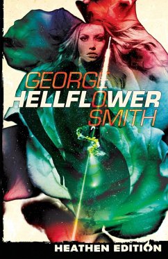 Hellflower (Heathen Edition) - Smith, George O.