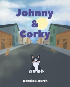 Johnny and Corky - Burch, Dennis B.