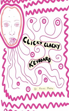 clicky clacky keyboard - Madin, Rachel