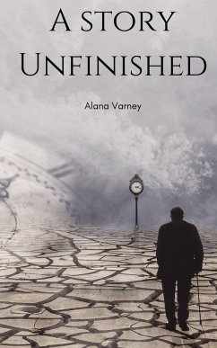 A Story Unfinished - Varney, Alana