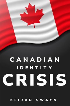 canadian identity crisis - Swayn, Keiran