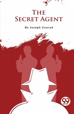 The Secret Agent - Conrad, Joseph