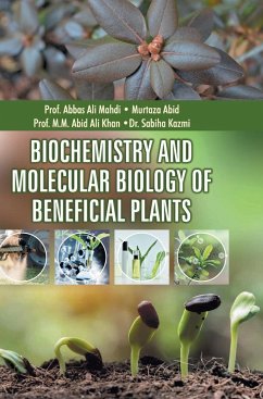 Biochemistry and Molecular Biology of Beneficial Plants - Mahdi, Abbas Ali