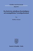 Das Recht des mittellosen Beschuldigten auf unentgeltlichen Verteidigerbeistand.