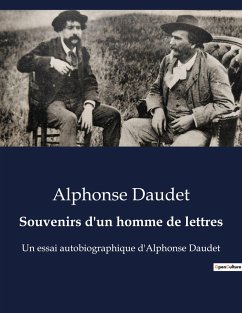 Souvenirs d'un homme de lettres - Daudet, Alphonse