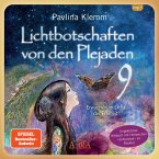 Lichtbotschaften von den Plejaden Band 9: Erwachen im Licht der Freiheit (Ungekürzte Lesung mit Heilzeichen »Erdsymbol«