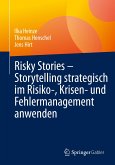 Risky Stories – Storytelling strategisch im Risiko-, Krisen- und Fehlermanagement anwenden (eBook, PDF)