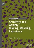 Creativity and Anxiety: Making, Meaning, Experience (eBook, PDF)