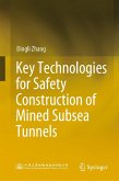 Key Technologies for Safety Construction of Mined Subsea Tunnels (eBook, PDF)