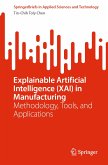 Explainable Artificial Intelligence (XAI) in Manufacturing (eBook, PDF)