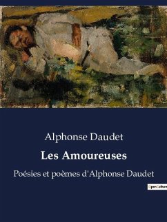 Les Amoureuses - Daudet, Alphonse