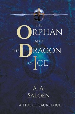 The Orphan and the Dragon of Ice - Saloen, A. A.