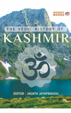 The Vedic History of Kashmir - Jayaprakash, Jagath