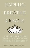 A Month of Honing Your Zone of Genius Through Meditation