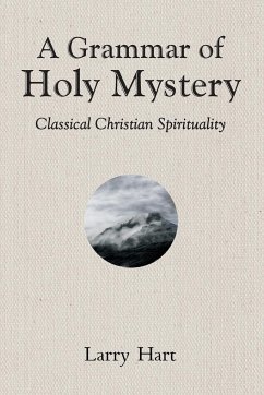 A Grammar of Holy Mystery - Hart, Larry