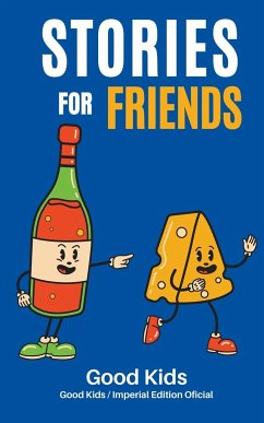 Stories for Friends - Kids, Good