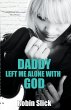 Daddy Left Me Alone with God - Bild 1