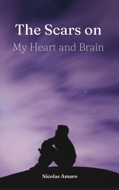 The Scars on my heart and brain - Amaro, Nicolas