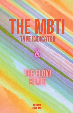 The MBTI & The Flow State - Ravi, Don