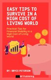 Easy Tips to Survive in a High Cost of Living World: Practical Tips for Financial Stability in a High Cost of Living World (eBook, ePUB)