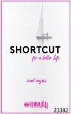 Shortcut For a Better Life (eBook, ePUB)