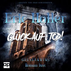 Eric Holler: Glück Auf, Tod! (MP3-Download) - Just, Roman