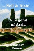 Nell & Rishi: A Legend of Arria (The Elemental Swords, #2) (eBook, ePUB)