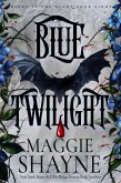Blue Twilight (Wings In the Night, #8) (eBook, ePUB) Blue Twilight (Wings In the Night, #8) (eBook, ePUB)