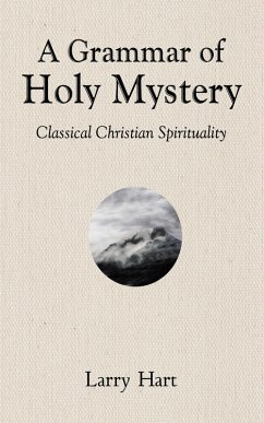 A Grammar of Holy Mystery (eBook, ePUB)