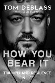 How You Bear It (eBook, ePUB)