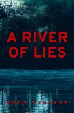A River of Lies (eBook, ePUB) A River of Lies (eBook, ePUB)