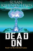 Dead On (The Irish End Games, #9) (eBook, ePUB)