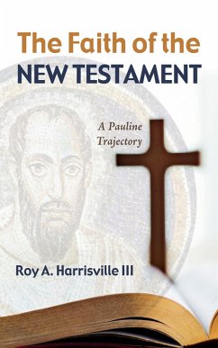 The Faith of the New Testament (eBook, ePUB)