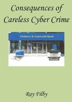Consequences of Careless Cyber Crime (eBook, ePUB) - Filby, Ray