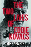 The Two Lives of Eddie Kovacs (eBook, ePUB)