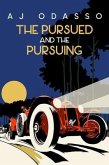 The Pursued and the Pursing (eBook, ePUB)