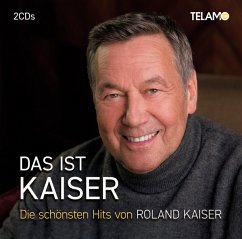 Das Ist Kaiser:Die Schönsten Hits - Kaiser,Roland