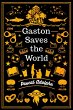 Gaston Saves the World (eBook, ePUB) - Bild 1