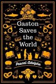 Gaston Saves the World (eBook, ePUB)