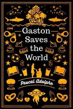 Gaston Saves the World (eBook, ePUB) - Adolphe, Pascal