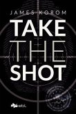 Take the Shot (eBook, ePUB)